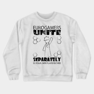 Euro Boardgamers Unite II Crewneck Sweatshirt